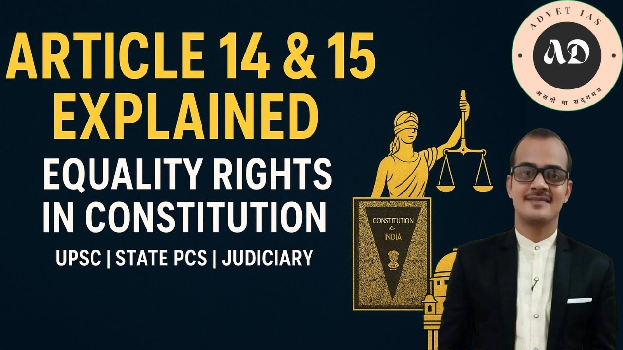 Article 14 & 15 Explained | Equality Rights in Indian Constitution | UPSC & State PSC