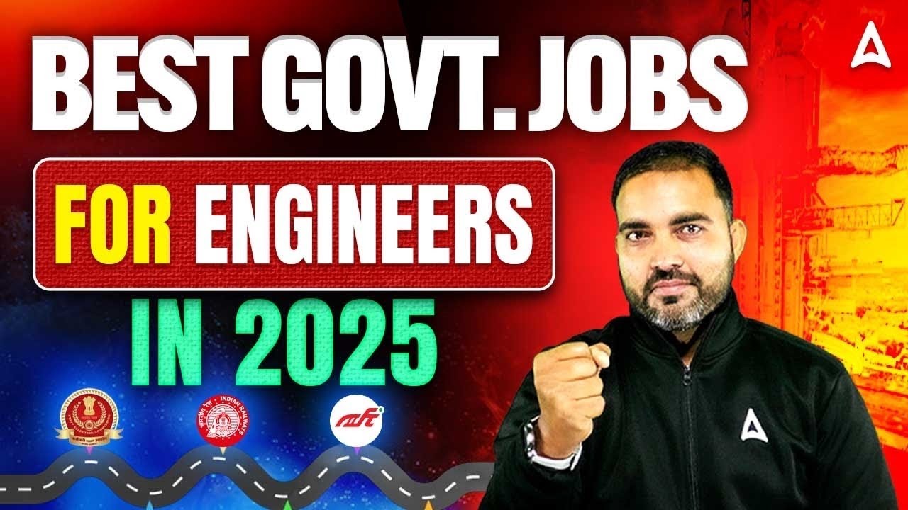 Best Government Jobs for Engineers in 2025 | Latest Govt Job for Engineers