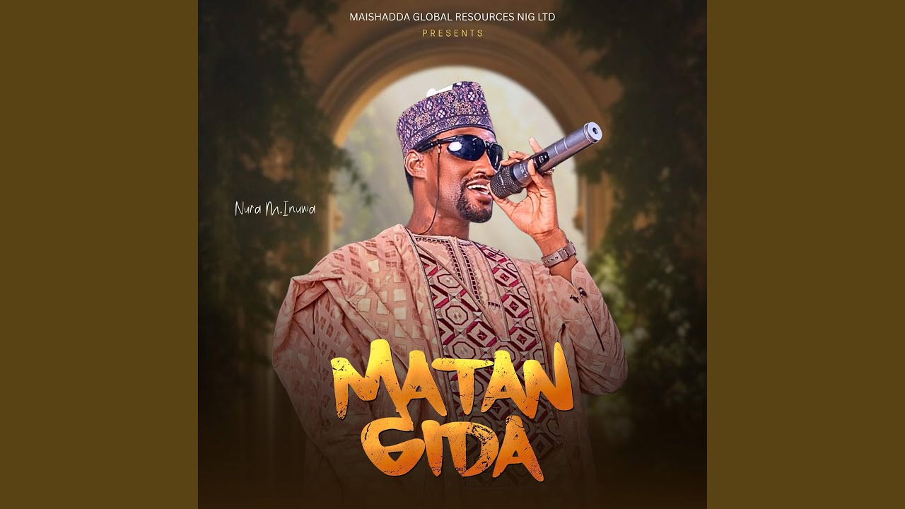 Matan Gida (feat. Nura M Inuwa)