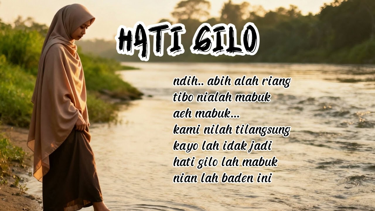 LAGU KERINCI HATI GILO COVER