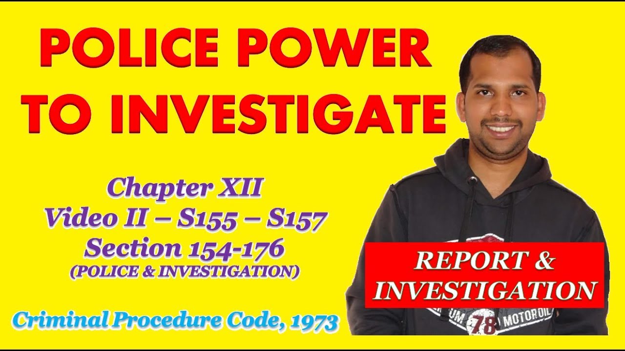Police and Power to investigate | Report and Investigation | CrPC