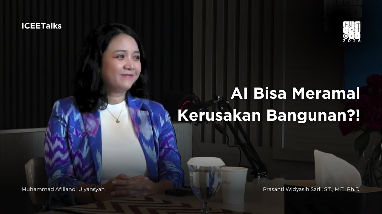 ICEETalks 2026 [Ep.3] | AI untuk Analisis Kerusakan Bangunan