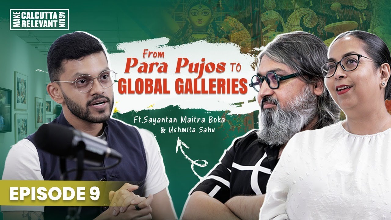Kolkata Deserves to Be in Every Global Art Conversation | S3, E9