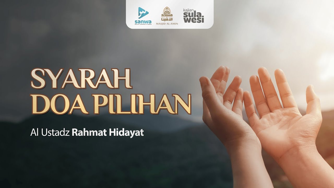 𝗦𝗬𝗔𝗥𝗔𝗛 𝗗𝗢𝗔 𝗣𝗜𝗟𝗜𝗛𝗔𝗡 ║ 𝗔𝗹 𝗨𝘀𝘁𝗮𝗱𝘇 𝗥𝗔𝗛𝗠𝗔𝗧 𝗛𝗜𝗗𝗔𝗬𝗔𝗧