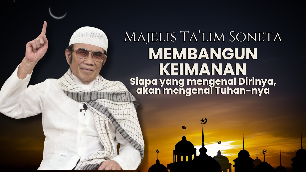 MAJELIS TA'LIM SONETA #34: MEMBANGUN KEIMANAN