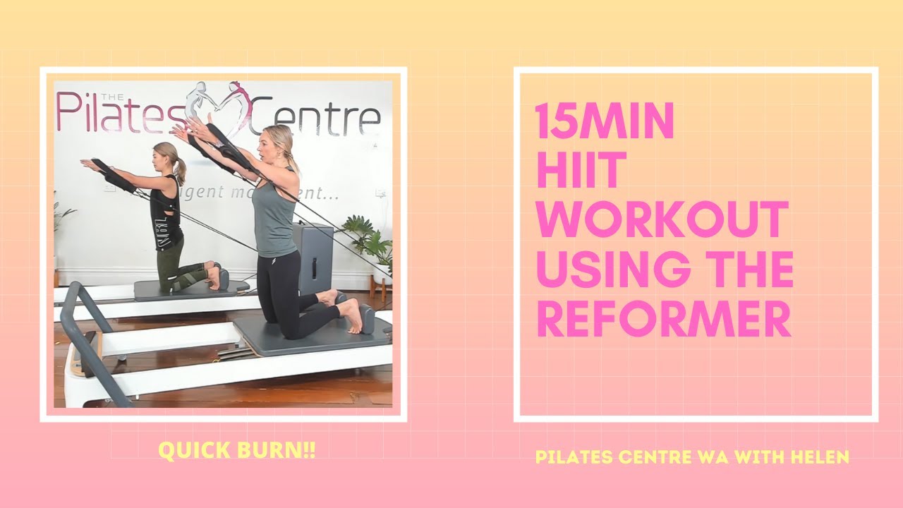 15MIN HIIT workout  using the reformer