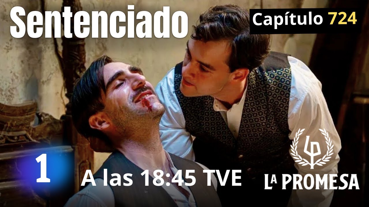 LA PROMESA Mi&eacute;rcoles 26 de Noviembre a las 18:45 Avance cap&iacute;tulo 724 || Serie TVE #serie #LaPromesa 