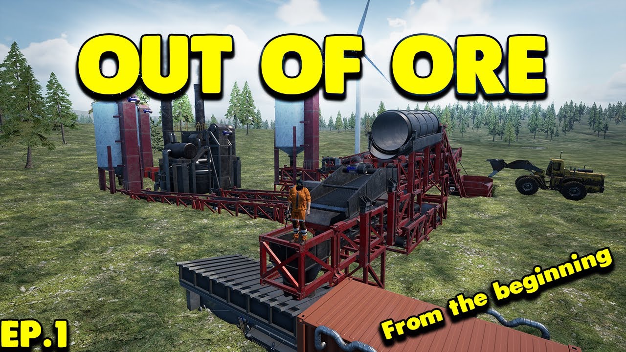 Out of Ore | Ep.1: Starting From Scratch… Again