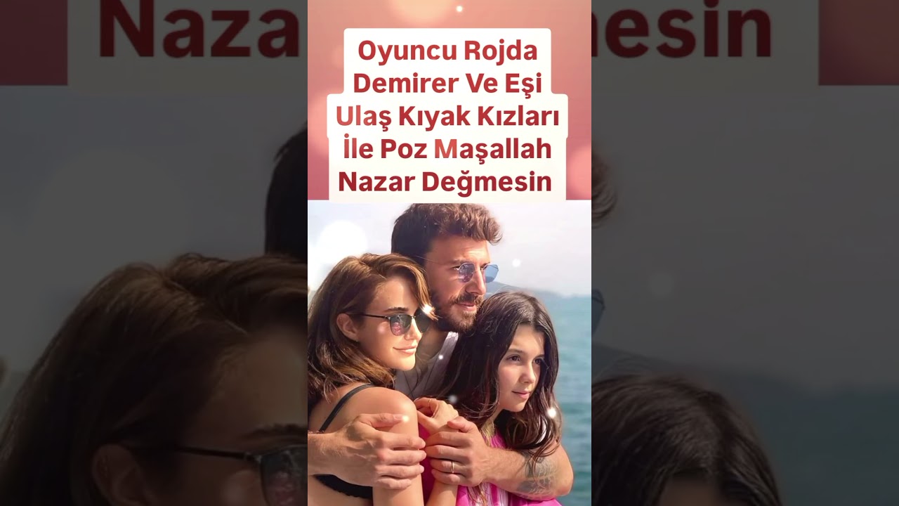 OYUNCU ROJDA DEMİRER VE EŞİ ULAL KIYAK KIZLARI İLE POZ MAŞALLAH NAZAR DEĞMESİN G&Uuml;ZEL AİLEYE