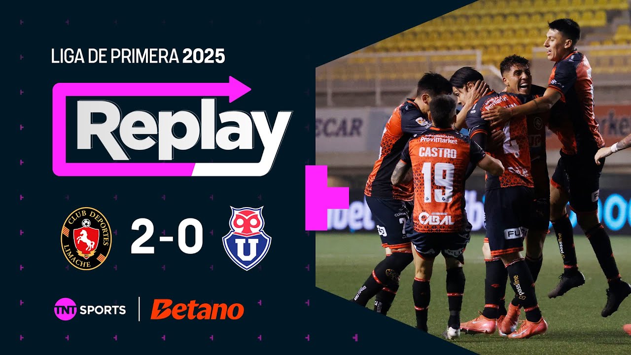 TNT Sports Replay | Deportes Limache 2 - 0 Universidad de Chile | Fecha 12