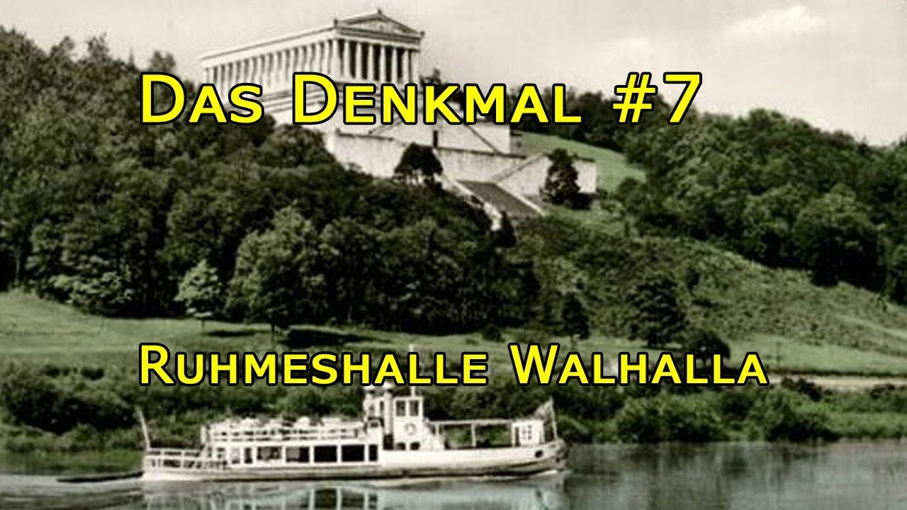 Das Denkmal #7: Ruhmeshalle Walhalla (2019)