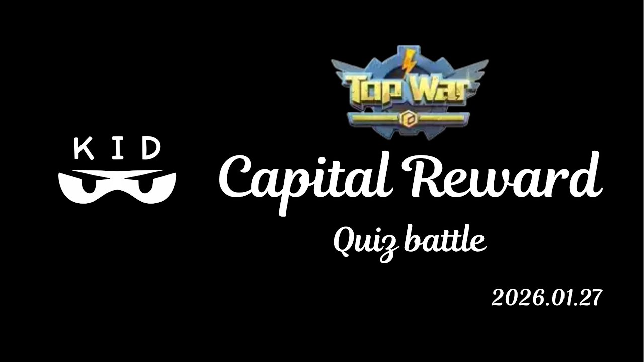 [Topwar s3223] Capital reward event (Quiz Battle)