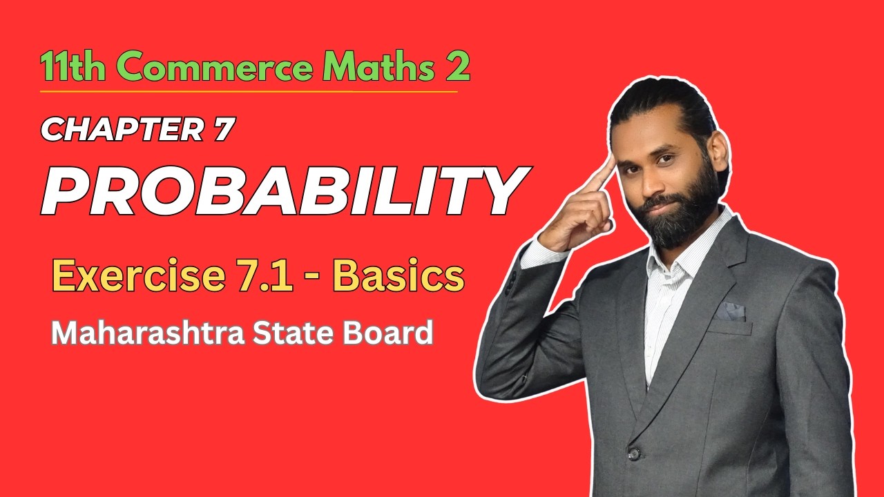 Probability | Exercise 7.1 | Basics | 11th Standard Commerce | Maharashtra State Board