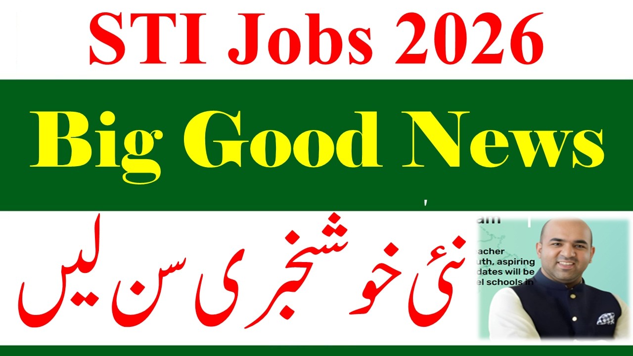 Big Good NEws for STI Jobs 2026 | STI New Jobs 2026 | STI Jobs 2025 | School Teaching STI Jobs