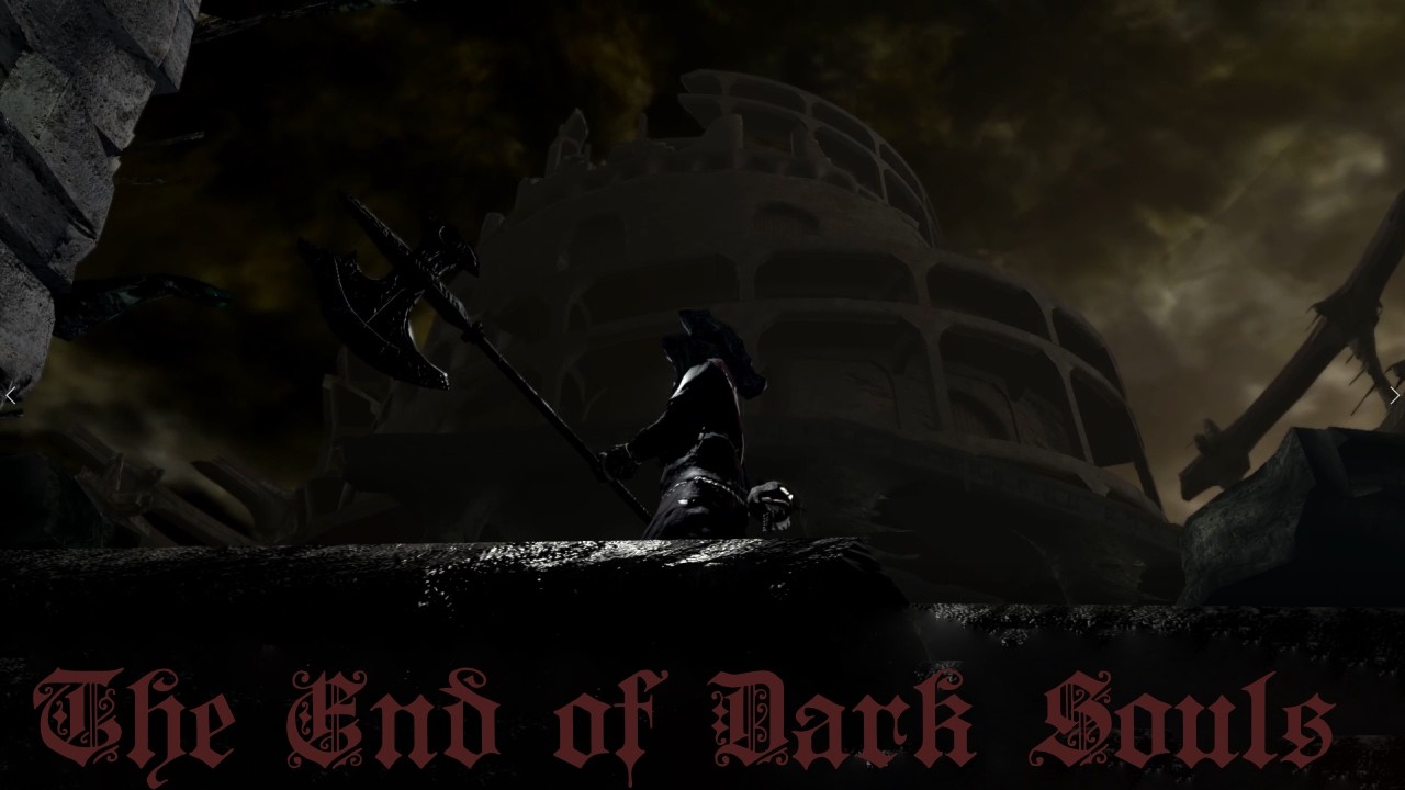 The end of Dark souls