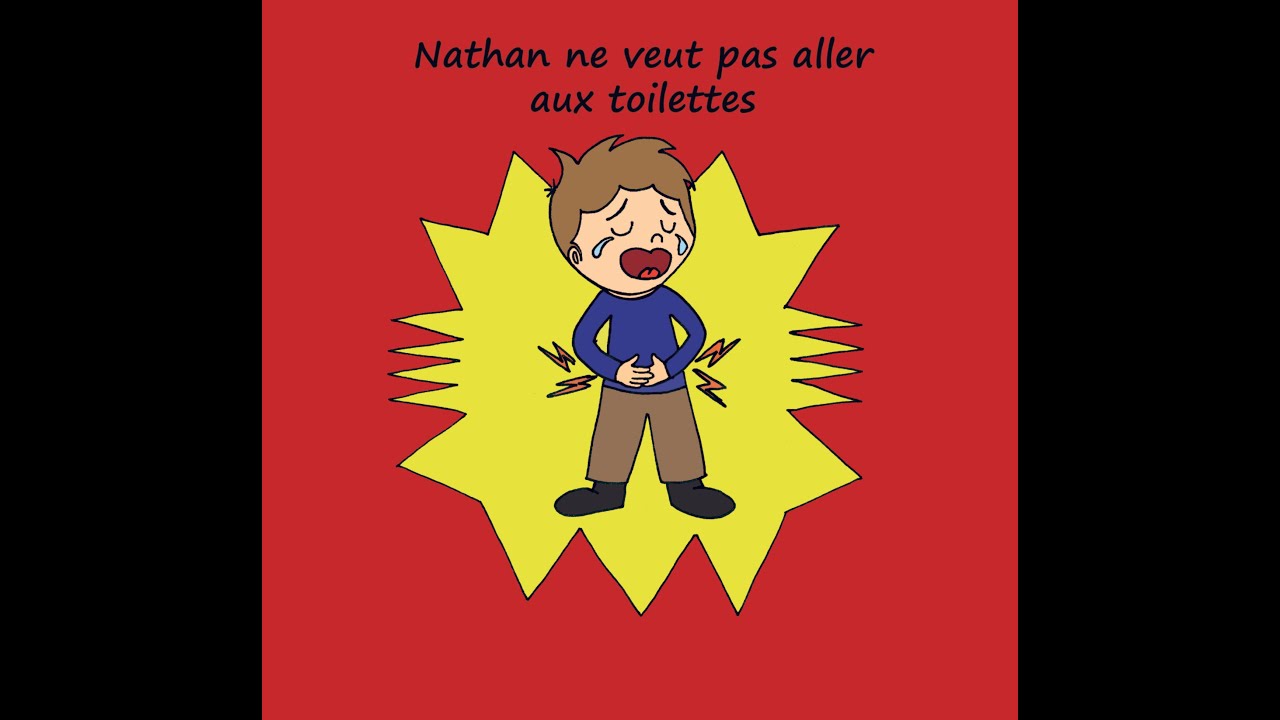 Nathan ne veut pas aller aux toilettes : histoire pour les enfants sur le caca.