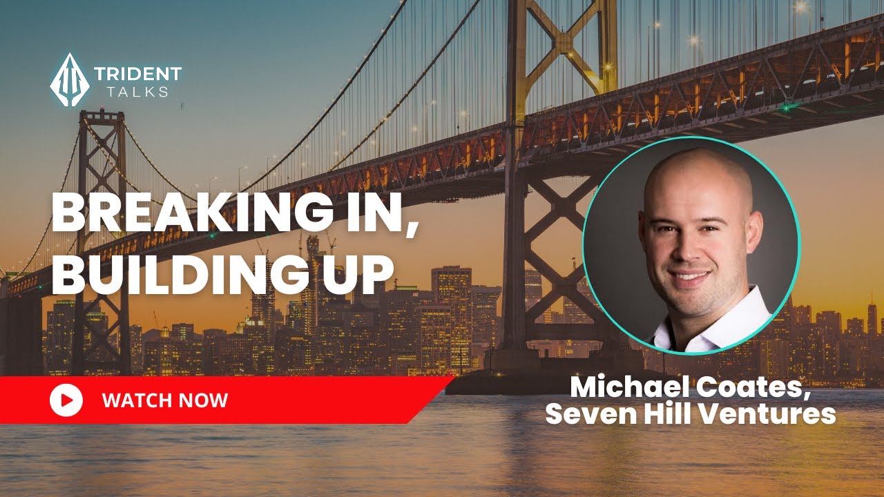 Breaking In, Building Up: Michael Coates, Seven Hill Ventures