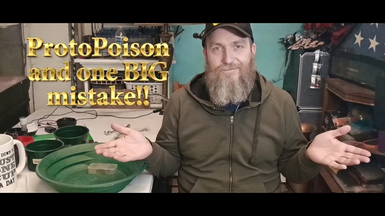 ProtoPoison and a BIG mistake!!