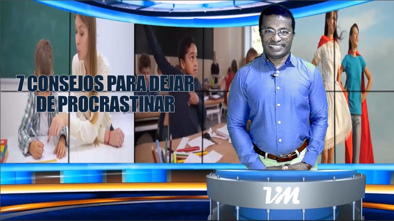 CONSEJOS PARA DEJAR DE PROCRASTINAR