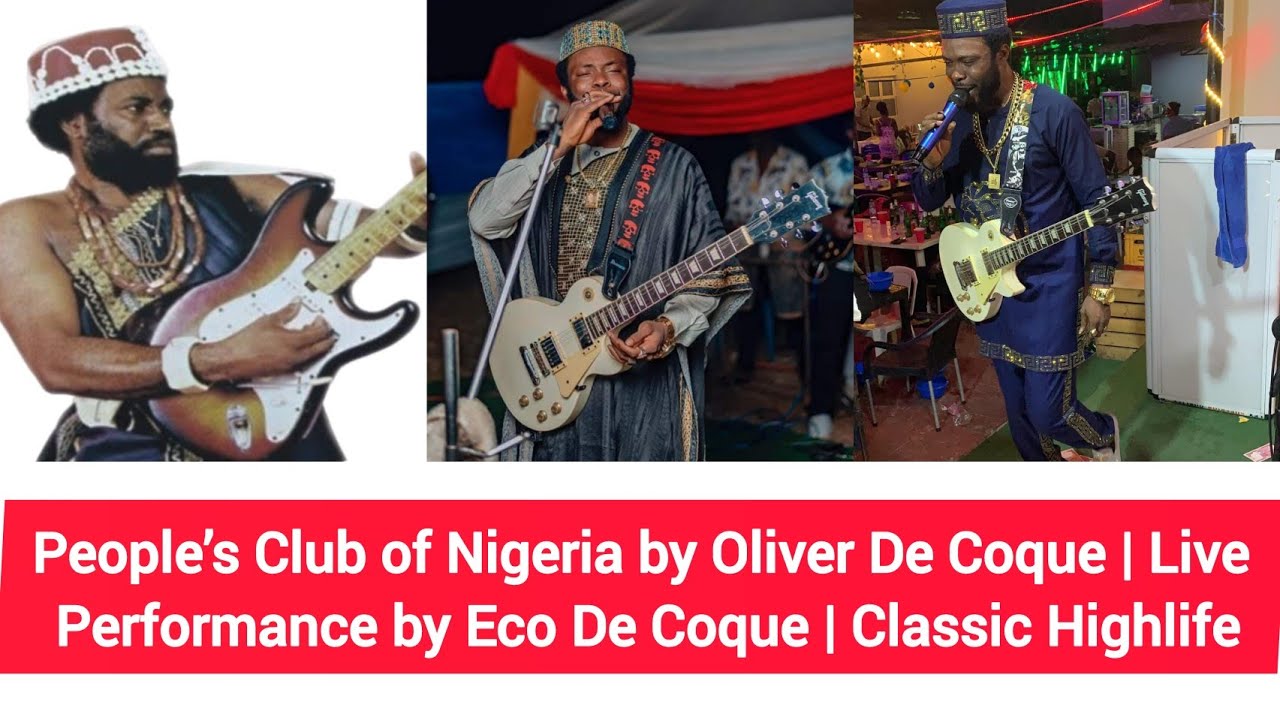 People&rsquo;s Club of Nigeria by Oliver De Coque | Live Performance by Eco De Coque | Classic Highlife