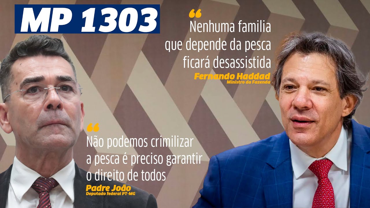 MP 1303 - Garantir os direitos dos PESCADORES é compromisso do governo LULA