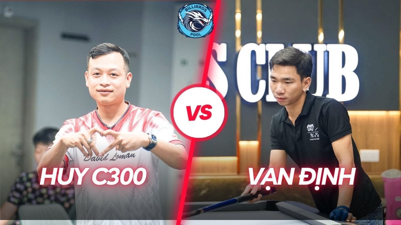 🔴LIVE | HUY C300 VS ĐỊNH VẠN | CHẠM 15 ĐỊNH VẠN CHẤP 1