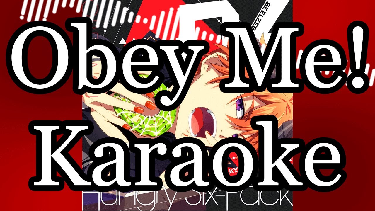 OBEY ME! KARAOKE - HUNGRY SIX PACK | ROMANJI