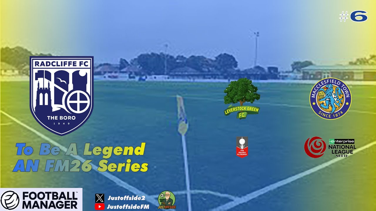 Radcliffe's Recent Form Meets FA Trophy Challenge | Ep 6 | To Be A Legend | Radcliffe | 