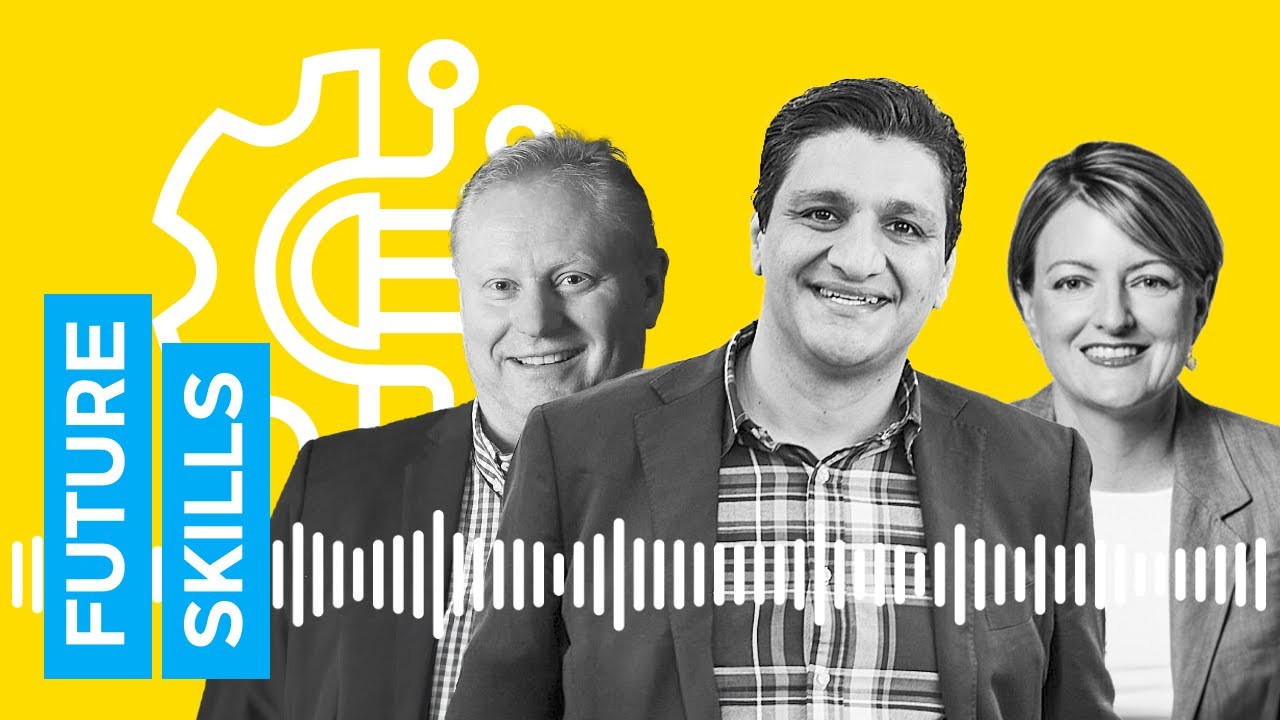 The Business Of Future Skills with Behyad Jafari, Lee Hickin and Penny Joseph