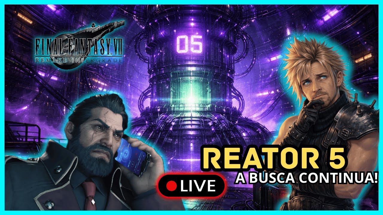 RUMO AO REATOR 5 😨 A MISSÃO CONTINUA | FF7 REMAKE LIVE