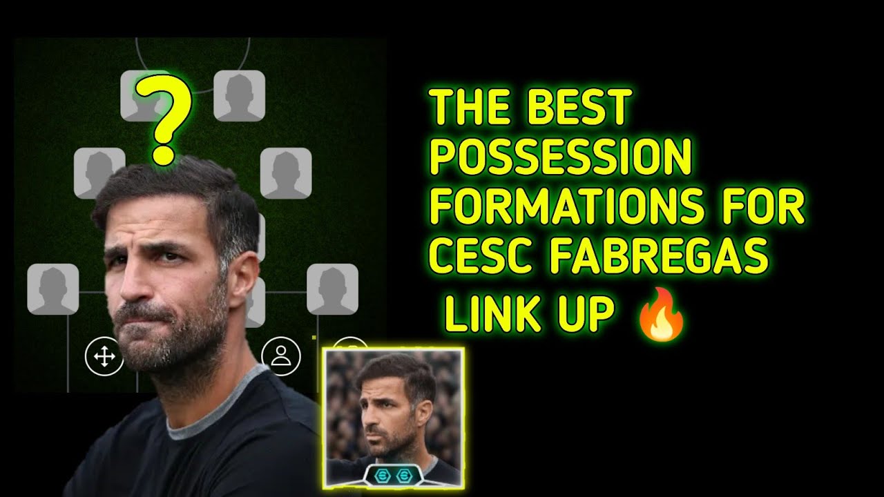 THE BEST POSSESSION FORMATIONS FOR CESC FABREGAS LINK UP 🔥#efootball2026 #efootball #trending 
