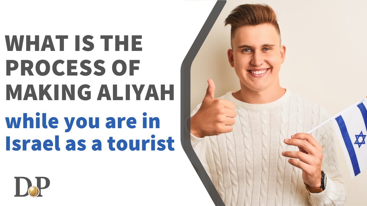 What is the process of making Aliyah while you are in Israel as a tourist