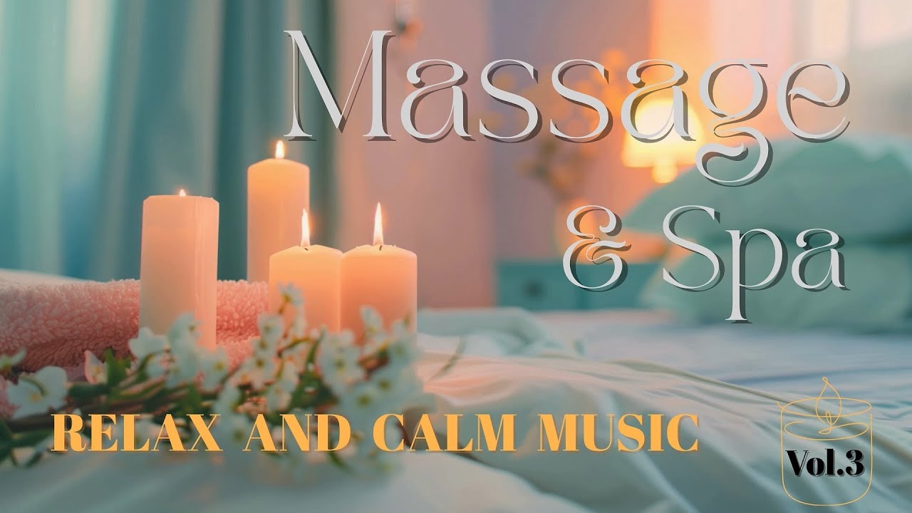 Massage & Spa Music Vol.3 | 2 Hours of Relaxing Spa Music for Massage & Healing | YouMepeacefulmind