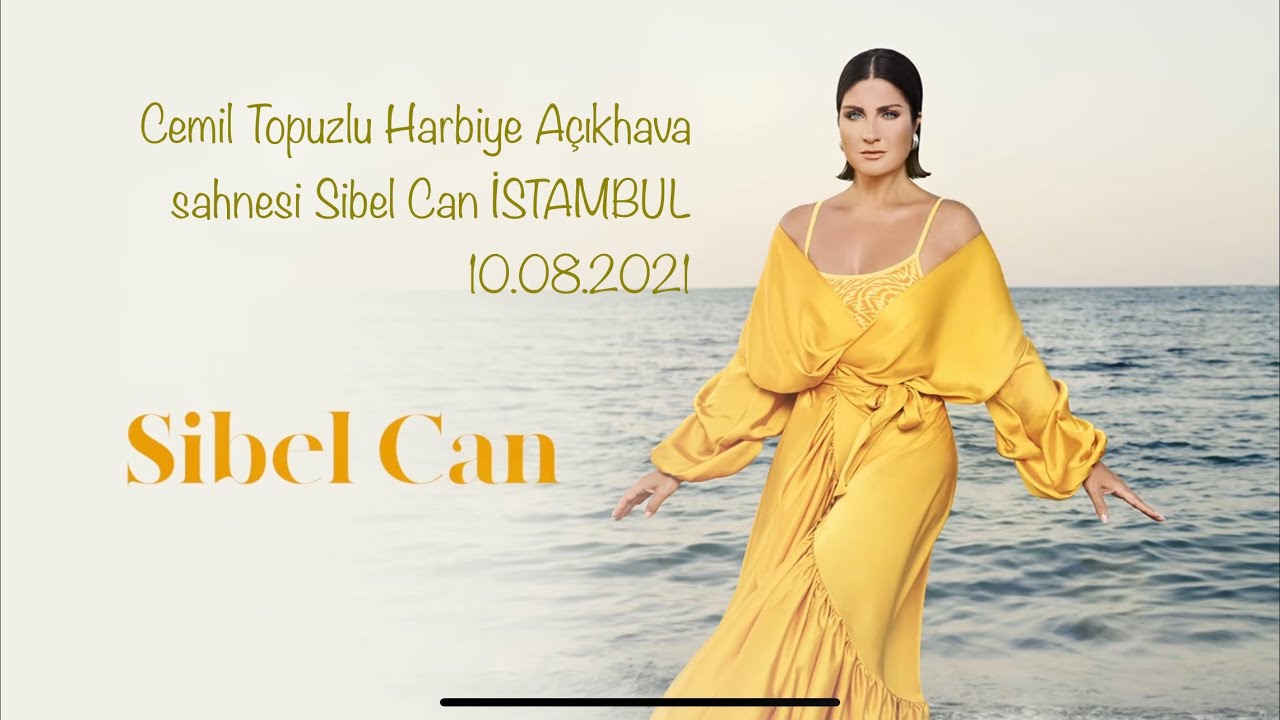 Sibel Can  tüm Konseri 10.08.2021