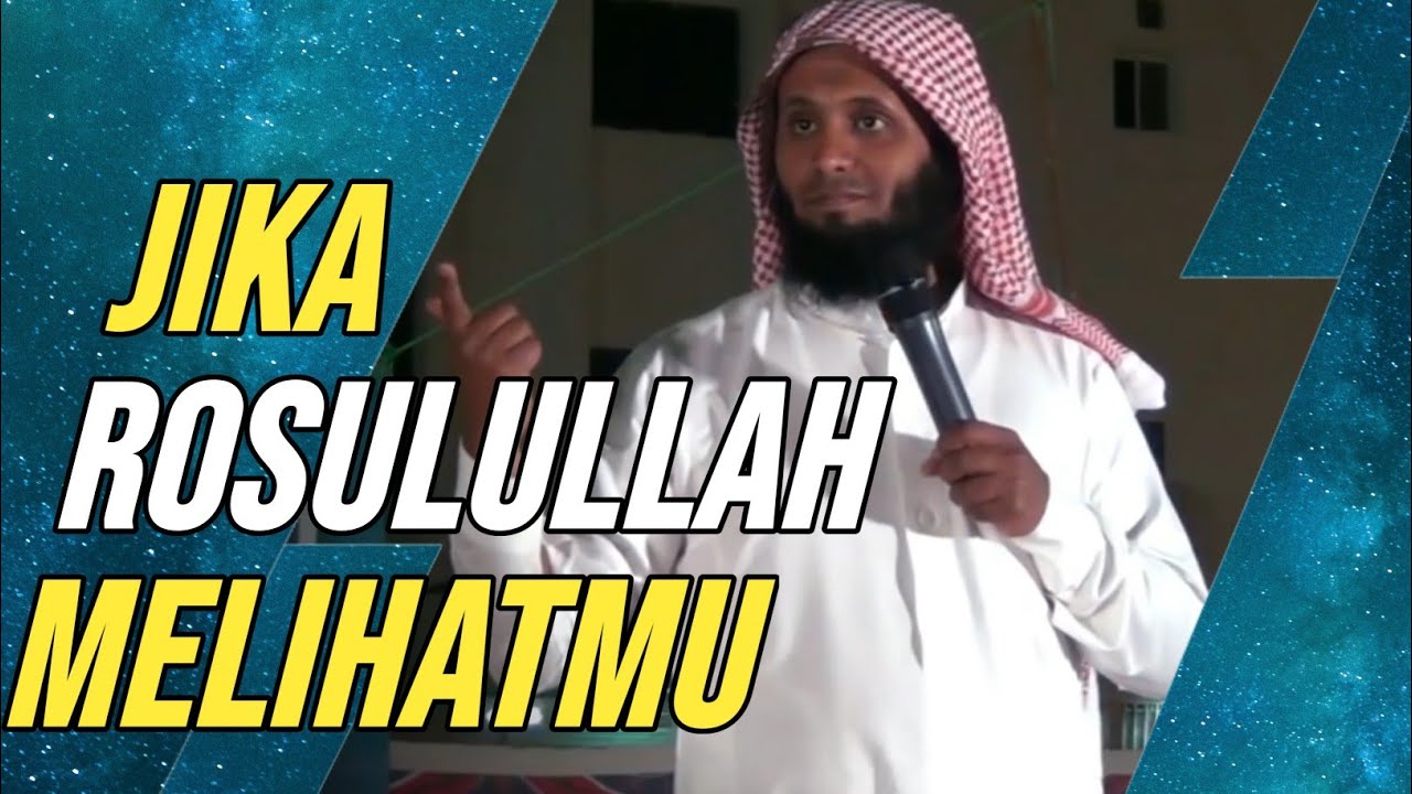 JIKA RASULULLAH MELIHATMU‼️ (MUHASABAH DIRI) | Syaikh Manshur As Salami dan Syaikh Nayif