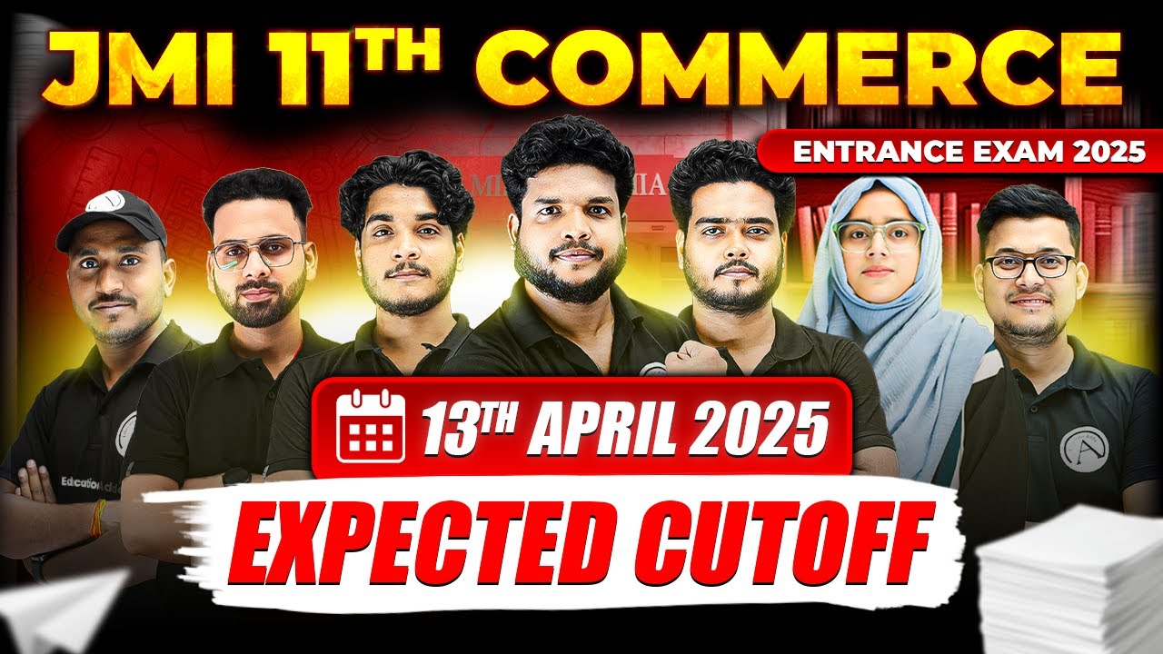 JMI Class 11th Commerce Entrance Exam 2025 - Expected Cuttoff 2025 - Complete Analysis