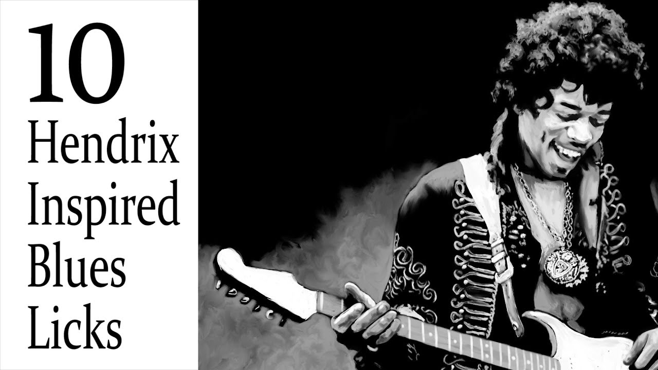 10  Hendrix Inspired Blues Licks
