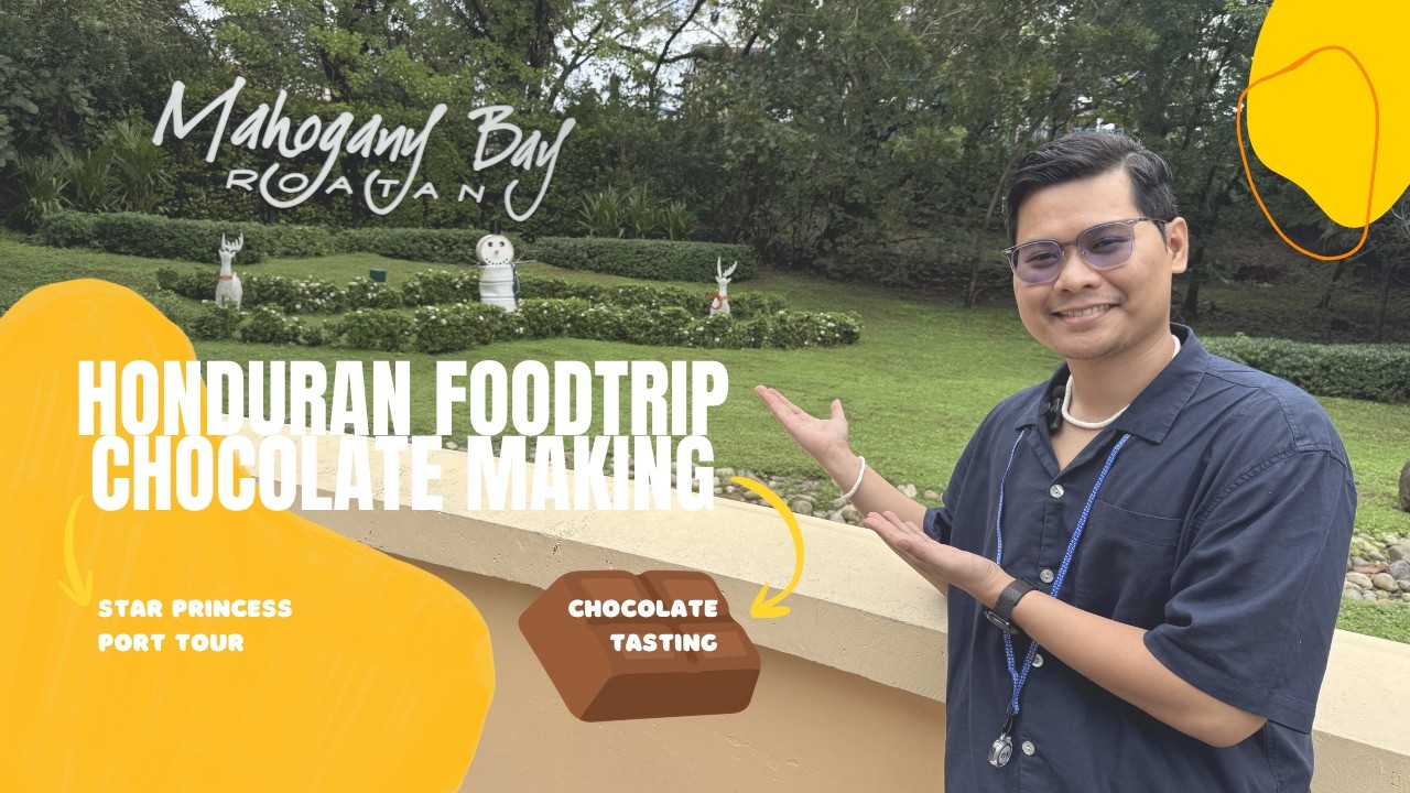 Roatán, Honduras Cruise Stop 🇭🇳 on the Star Princess | Chocolate Making + Authentic Honduran Food!