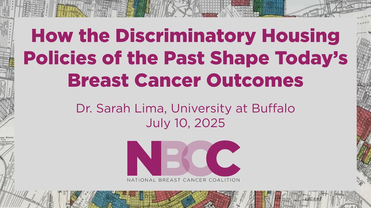 Webinar :: How the Discriminatory Housing Policies of the Past Shape Today’s Breast Cancer Outcomes