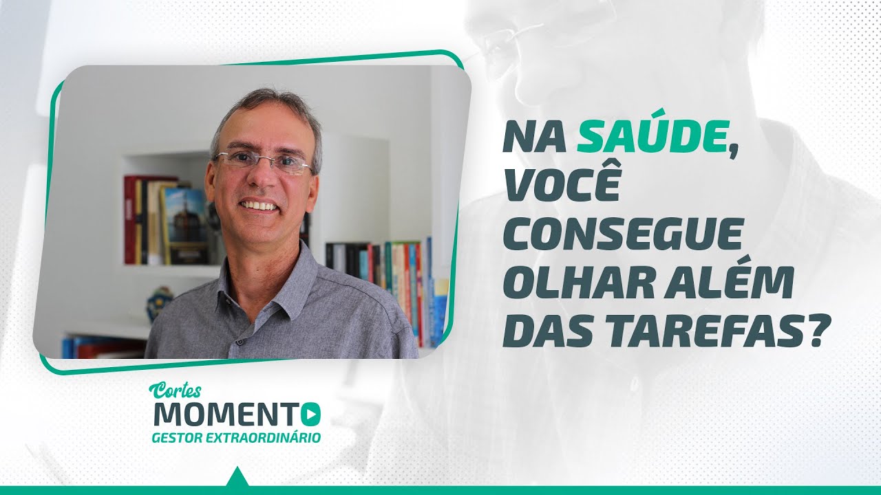 Na Sa&uacute;de voc&ecirc; consegue olhar al&eacute;m da tarefa