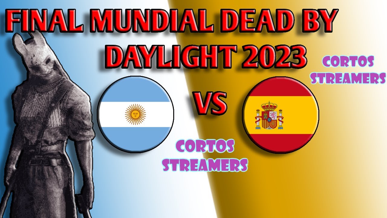 GRAN FINAL: ESPAÑA VS ARGENTINA. MUNDIAL DEAD BY DAYLIGHT. PARTIDA 1