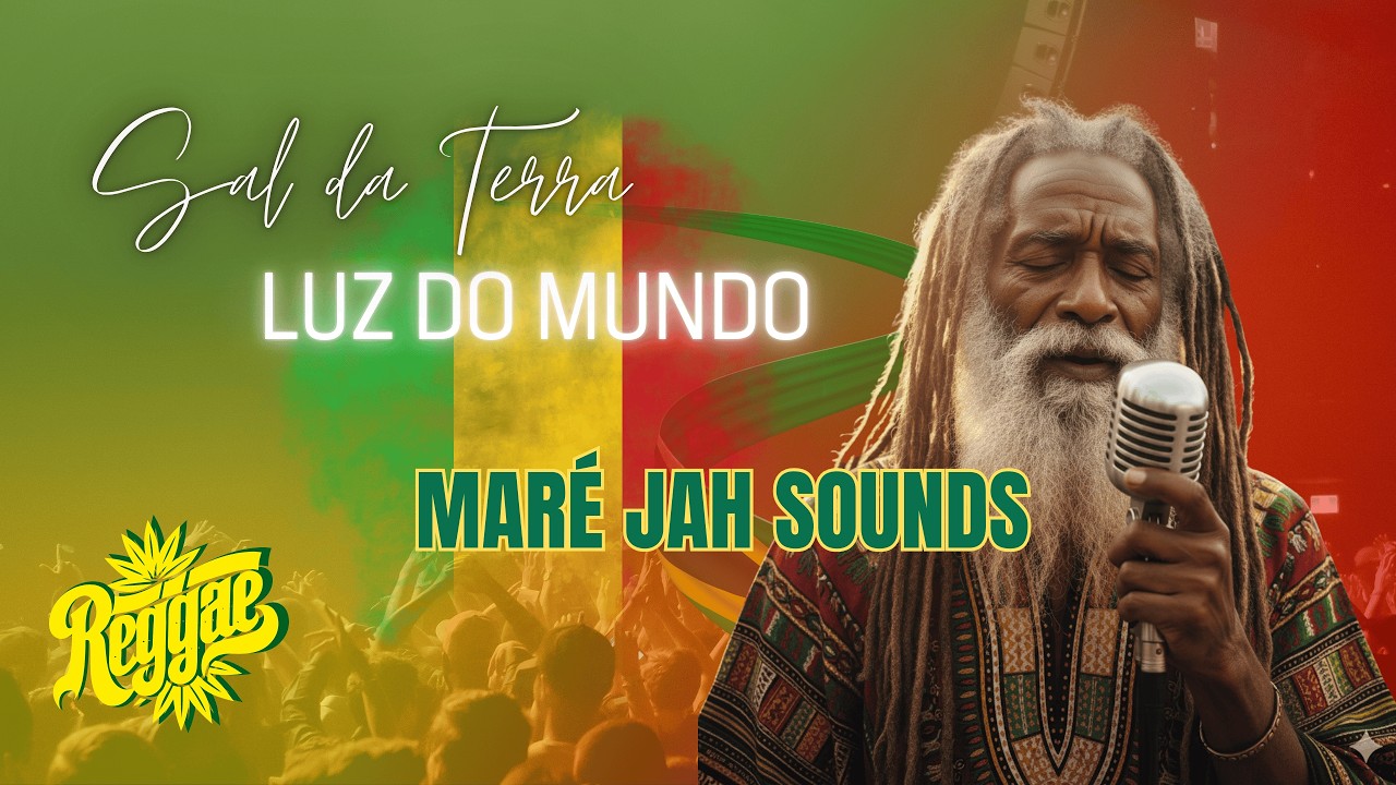 SAL DA TERRA LUZ DO MUNDO | MAREH JAH SOUNDS