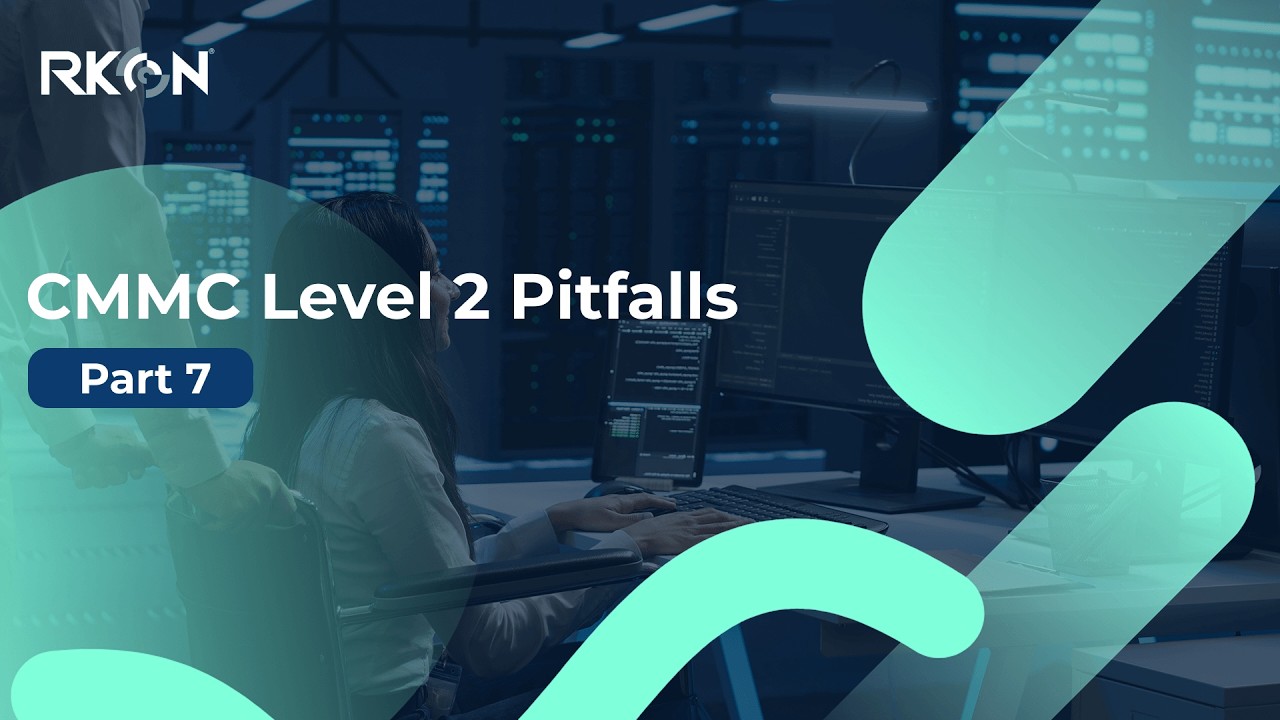 CMMC Level 2 Pitfalls: Understanding Scoping and Asset Management