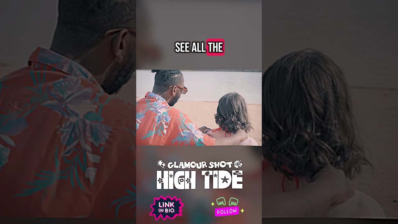 🌊 High Tide - Glamour Shot (Official Music Video)