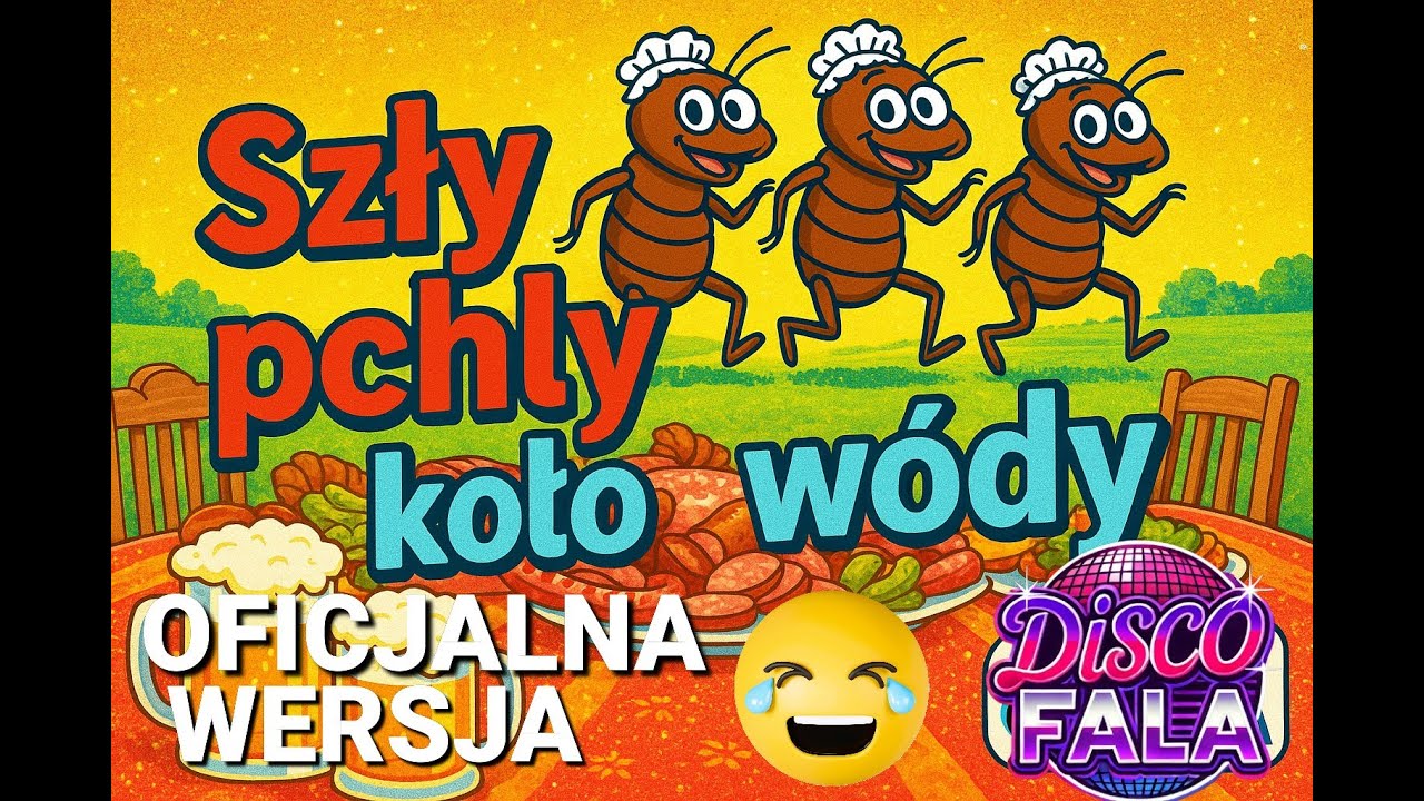 Szły pchły koło w&oacute;dy ORYGINALNA Disco Fala