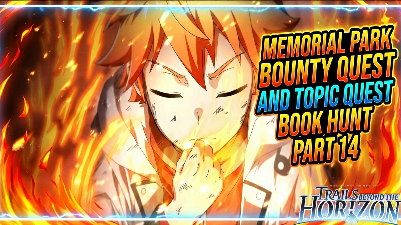 Trails Beyond The Horizon Memorial Park Bounty Quest and Topic Quest Book Hunt Part 14