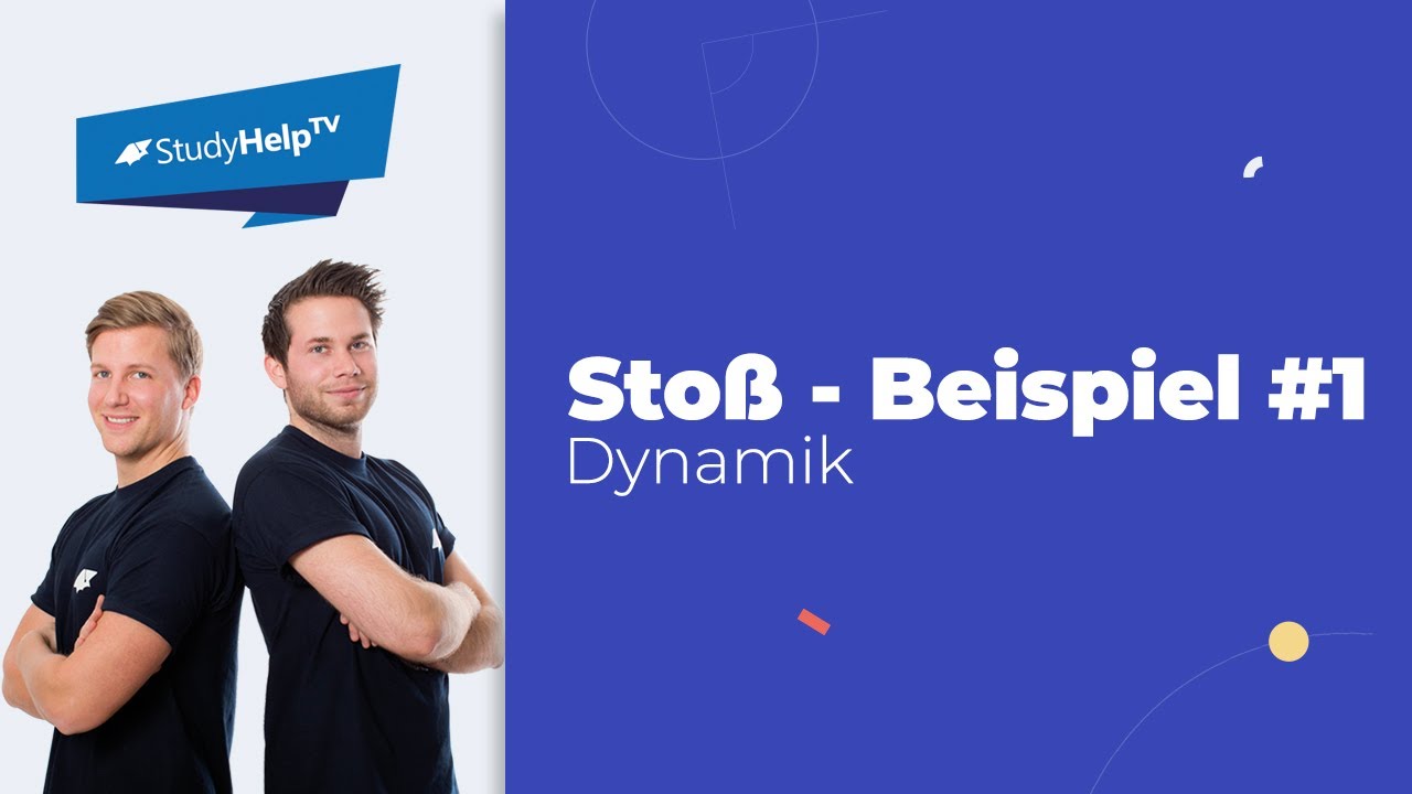 Sto&szlig; - Beispiel #1 [Technische Mechanik] |StudyHelp
