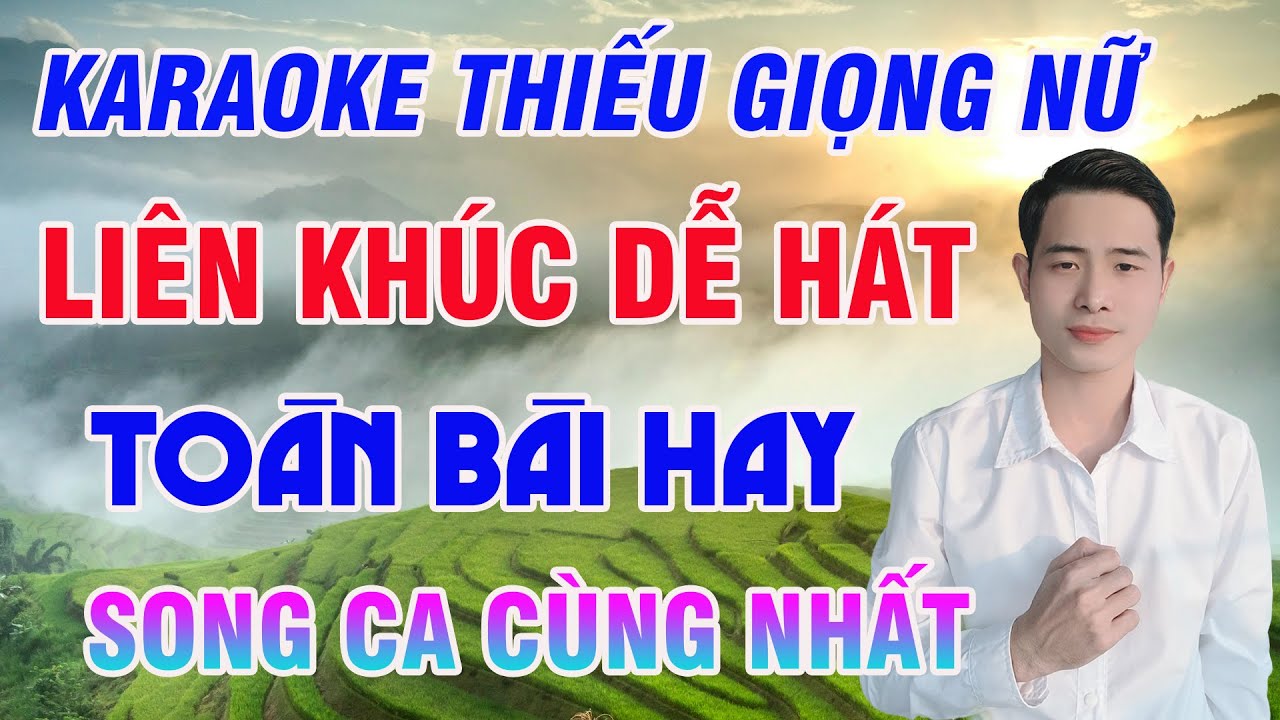 Liên Khúc Karaoke Song Ca Thiếu Giọng Nữ Song Ca Cùng Nhất