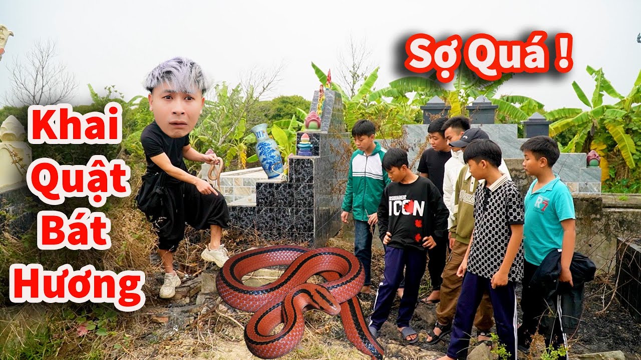 Hậu Cáo - Khai Quật Bát Hương Bắt Được Mãng Xà