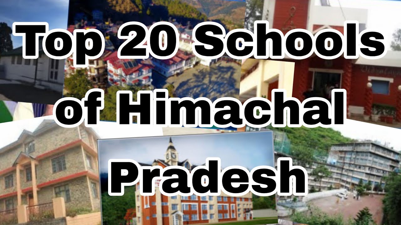 Top 20 Schools of Himachal Pradesh|Best school of himachal Pradesh